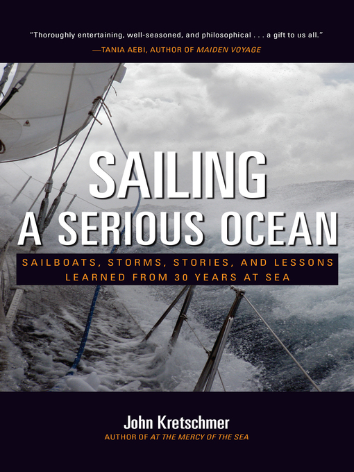 Title details for Sailing a Serious Ocean by John Kretschmer - Available